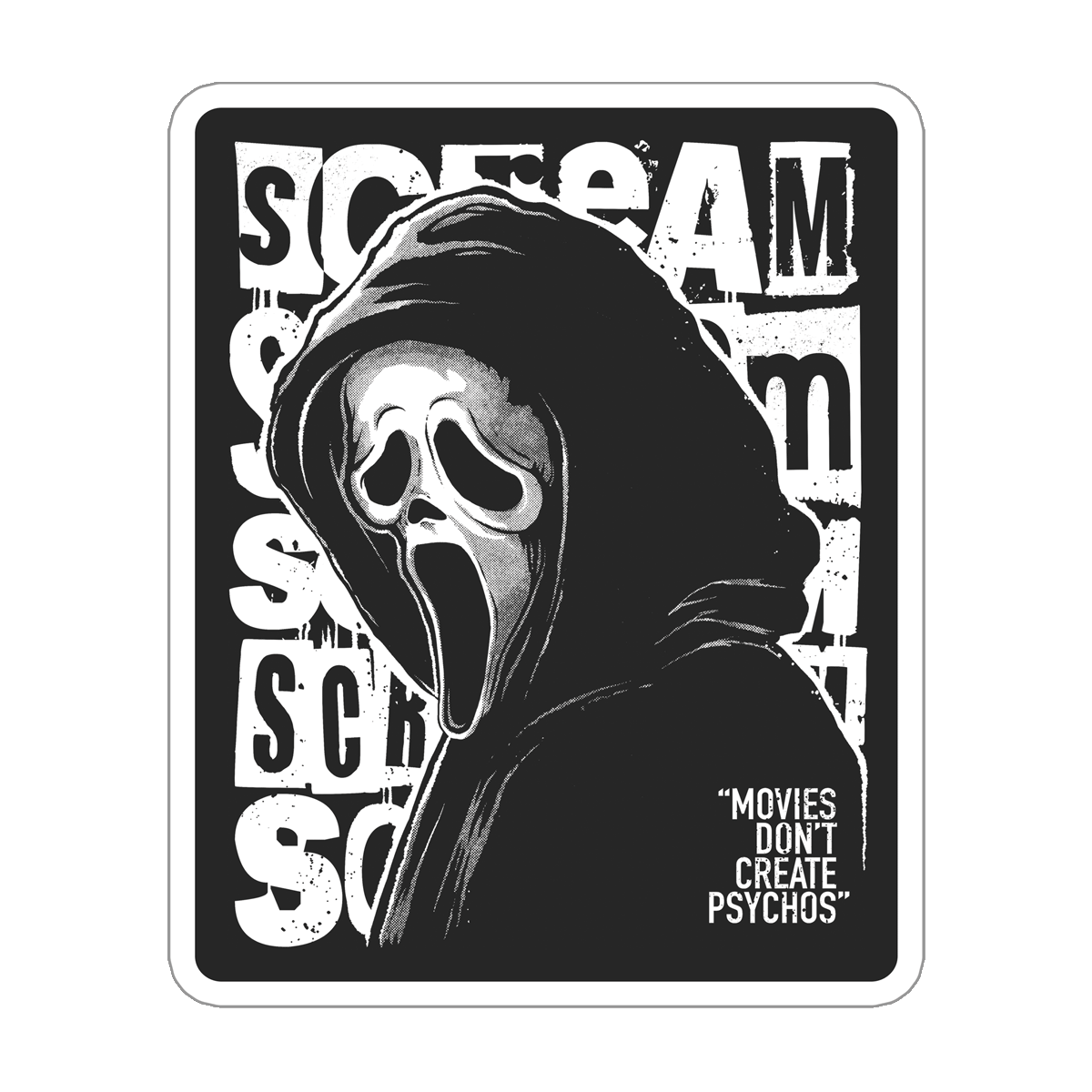 Movies Don't Create Psychos Sticker