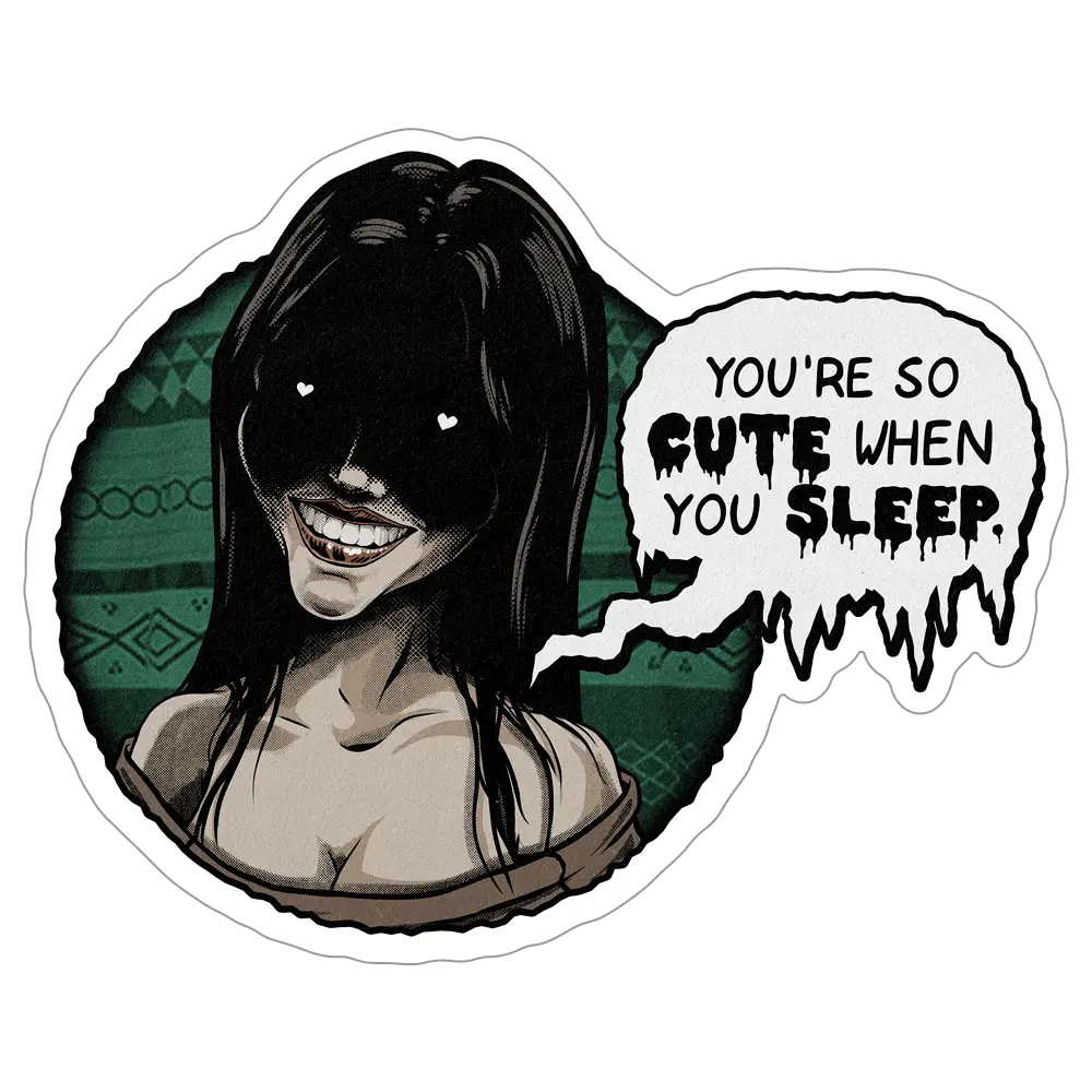 You're So Cute When You Sleep - Freaky Nikki Sticker