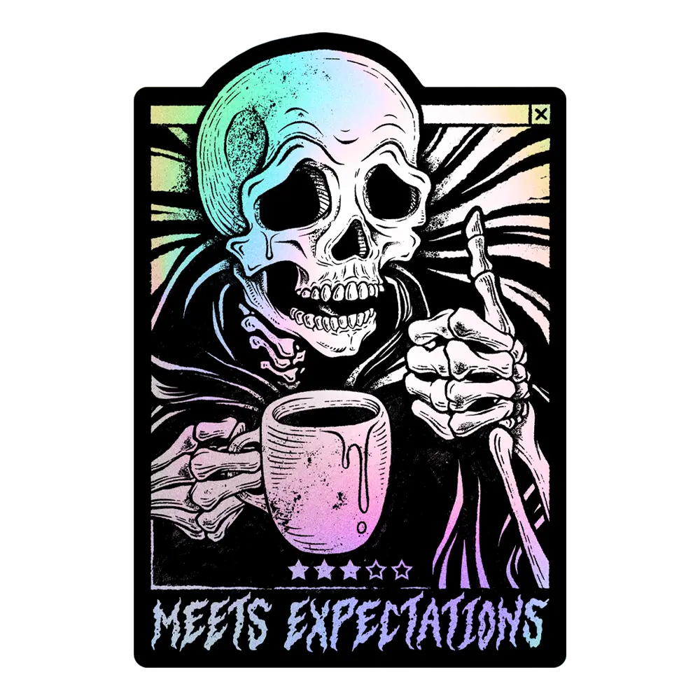 Meets Expectations Holographic Sticker