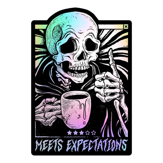 Meets Expectations Holographic Sticker