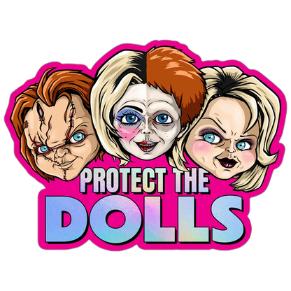 Protect the Dolls Holographic Sticker